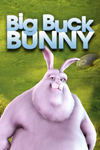 Играй в Big Buck Bunny онлайн без регистрации | Азино Три Топора