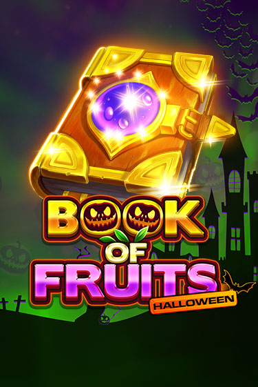 Играй в Book of Fruits Halloween онлайн без регистрации | Азино Три Топора