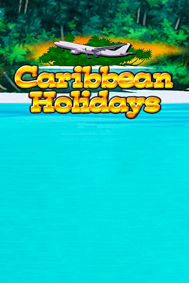 Играй в Caribbean Holidays онлайн без регистрации | Азино Три Топора