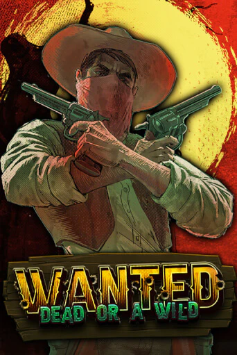 Играй в Wanted Dead or a Wild онлайн без регистрации | Азино Три Топора