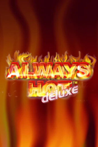 Играй в Always Hot Deluxe онлайн без регистрации | Азино Три Топора
