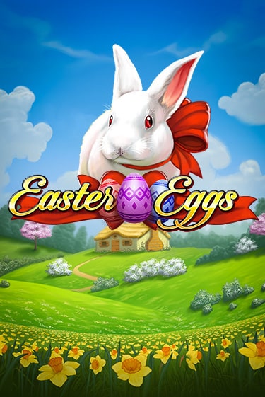Играй в Easter Eggs онлайн без регистрации | Азино Три Топора