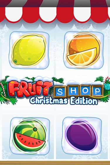 Играй в Fruit Shop Christmas Edition онлайн без регистрации | Азино Три Топора
