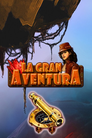 Играй в La Gran Aventura онлайн без регистрации | Азино Три Топора